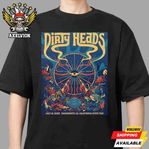 Dirty Heads Poster For Show Sacramento CA Live At California State Fair On July 16 2025 Unisex T-Shirt