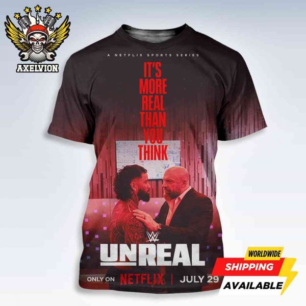 First Poster WWE Unreal Drops July 29 2025 It’s More Real Than You Think Bold All-Sides Shirt