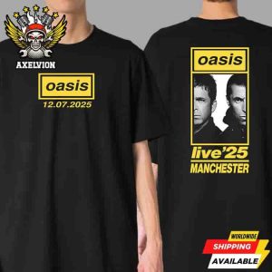 Oasis Manchester UK Live 25 Tour Live On July 12 At Heaton Park Exclusive Merch Two Sided Unisex T-Shirt
