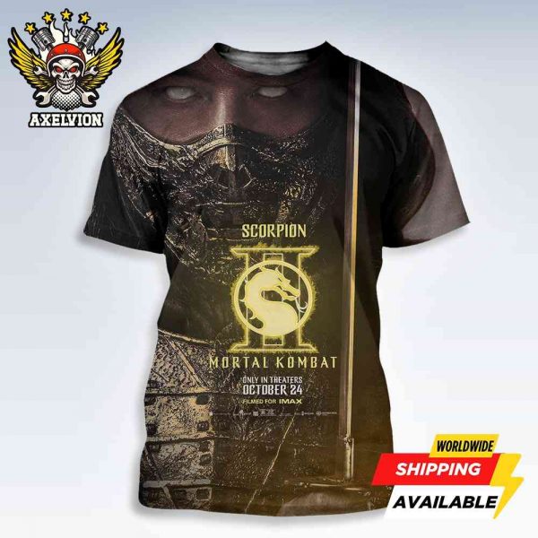 Official Poster Mortal Kombat II Scorpion Round 3 Champions In Theaters October 24 2025 Filmed On Imax Bold All-Sides Shirt