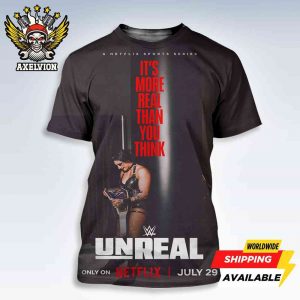 Official Poster WWE Unreal Drops July 29 2025 It’s More Real Than You Think Bold All-Sides Shirt