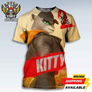 The Bad Guys 2 Poster Kitty Only In Theaters August 1 2025 Bold All-Sides Print Tee Shirt