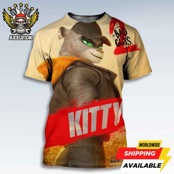 The Bad Guys 2 Poster Kitty Only In Theaters August 1 2025 Bold All-Sides Print Tee Shirt