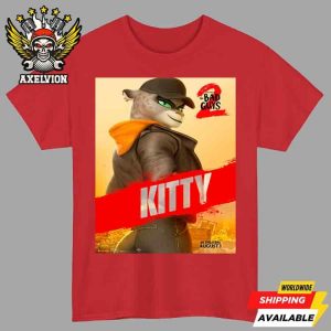 The Bad Guys 2 Poster Kitty Only In Theaters August 1 2025 Unisex T-Shirt