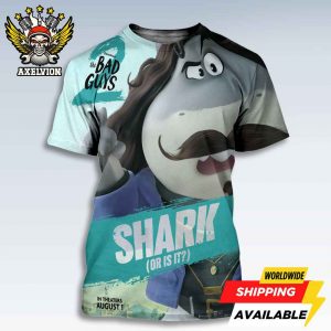 The Bad Guys 2 Poster Mr Shark Only In Theaters August 1 2025 Bold All-Sides Print Tee Shirt