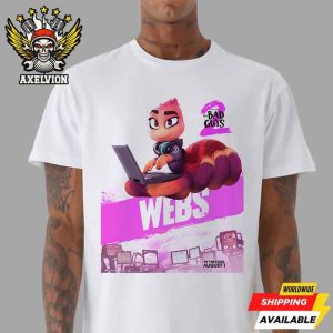 The Bad Guys 2 Poster Mr Webs Only In Theaters August 1 2025 Unisex T-Shirt